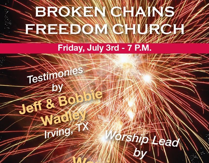 Texas Church Starting Blog Broken Chains Freedom Church Flyer