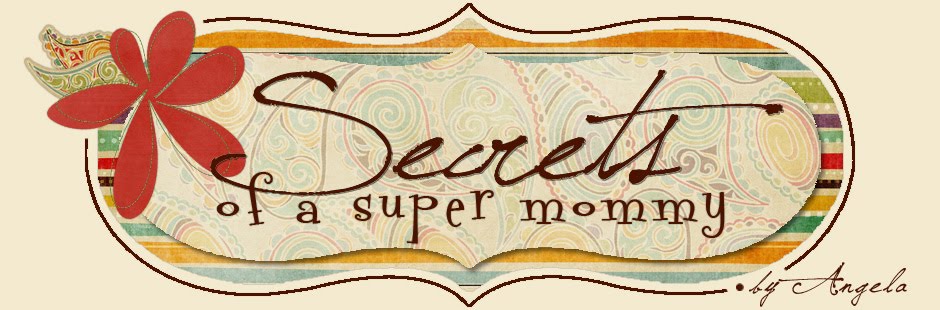Secrets of a Super Mommy