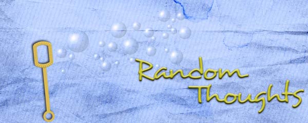 Random Thoughts