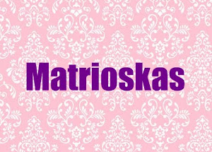 Matrioskas