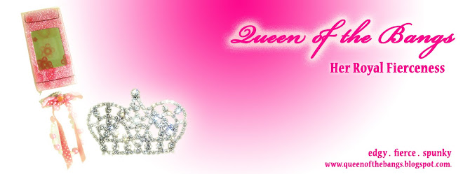 queen of the bangs - her royal fierceness