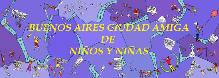 BUENOS AIRES, CIUDAD AMIGA de NIÑAS y NIÑOS