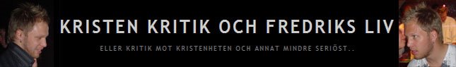 Kristen kritik och Fredriks liv