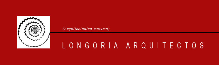 LONGORIA ARQUITECTOS