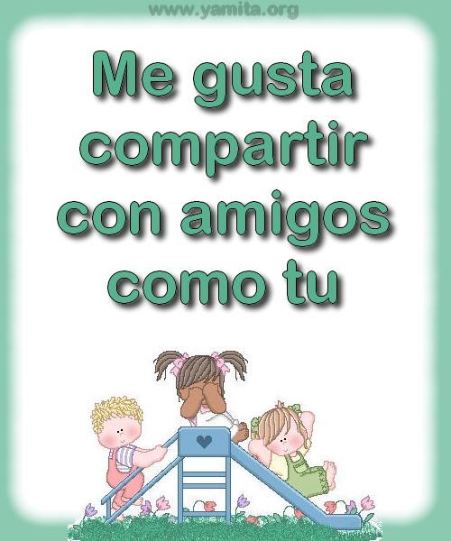[me+gusta+compartir+con+amigos+como+tu.jpg]