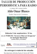 TALLER DE PRODUCCION PERIODISTICA EN RADIO con Aldo Omar Blanco-Sábado 5 de Septiembre de 2009