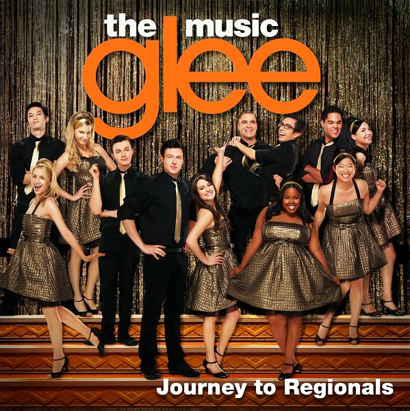 Glee Cast - The Music Journey To Regionals (Official Album Cover)