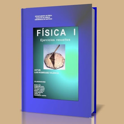 FISICA 1- EJERCICIOS RESUELTOS. Fisica+I+-+Ejercicios+res+-+Luis+rodriguez+valencia