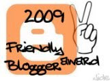 2009 Friendly Blogger award