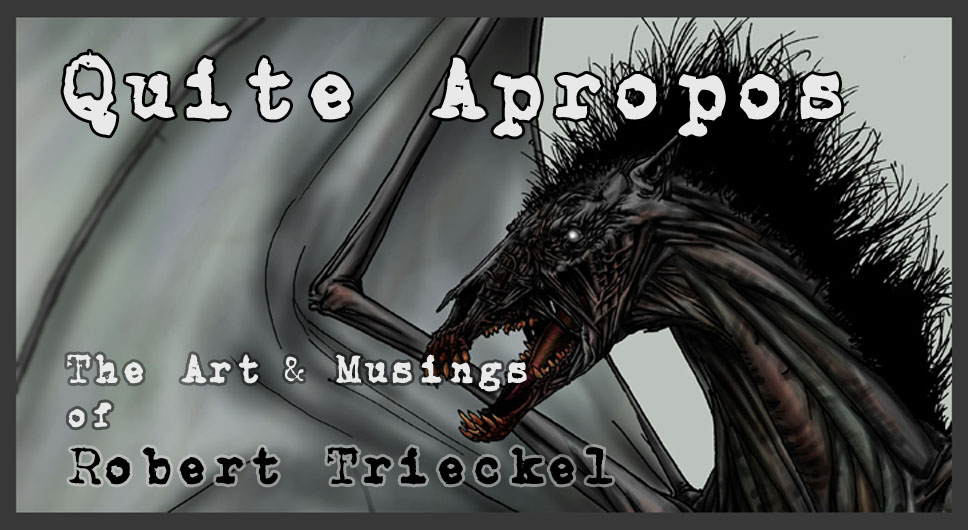 Quite Apropos - The Art of Robert Trieckel