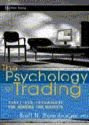 The Psychology of Trading by Brett N. Steenbarger