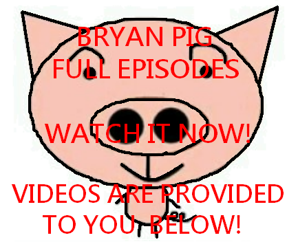 Bryan Pig