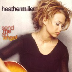 Heather Miller - Send Me An Angel (2000)
