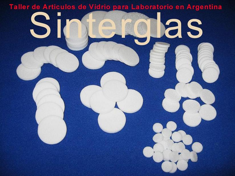 Sinterglas                             Taller de Articulos de Vidrio para Laboratorio en Argentina