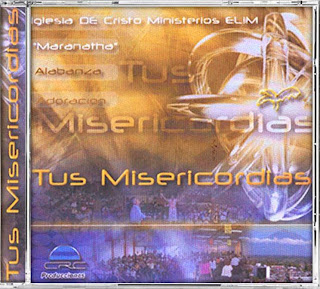 Elim Maranatha - Tus Misericordias - Tapachulas Mexico Tus+misericordias