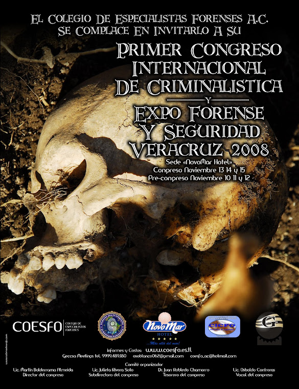 PRIMER CONGRESO INTERNACIONAL DE CRIMINALISTICA VERACRUZ 2008
