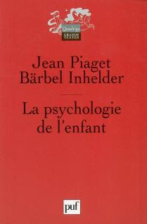 La psychologie de l'enfant de Jean Piaget et Bärbel Inhelder Psychologie+enfant
