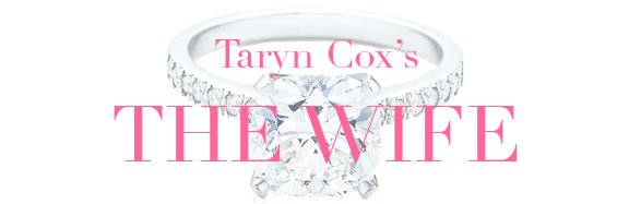Taryn Cox - The Wife