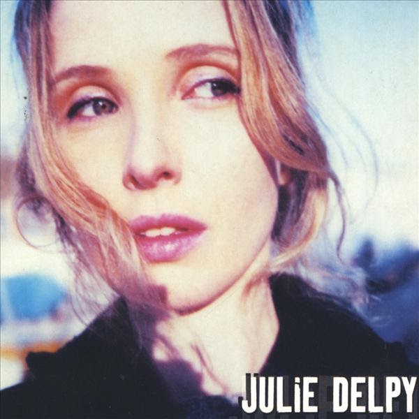 Julie Delpy Of music and Before Sunset...