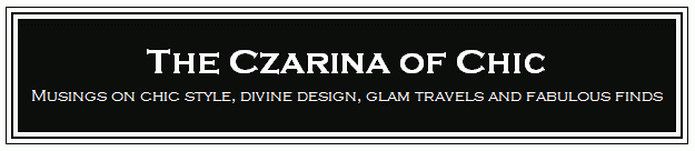 The Czarina of Chic ®