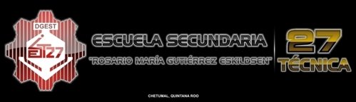 ESCUELA SECUNDARIA TECNICA 27 "ROSARIO MARIA GUTIERREZ ESQUILZEN"