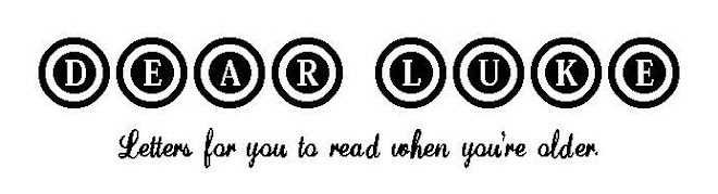 Dear Luke