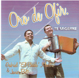 ORO DE OFIR Te Seguire.(Gabriel "Chiche" Maestre & Javier Beltran) ORO+DE+OFIR
