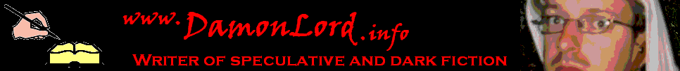 DamonLord.info - Writer of speculative and dark fiction