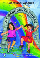 A CIDADE DAS CANTIGAS