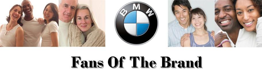 Fans Of The Brand - BMW