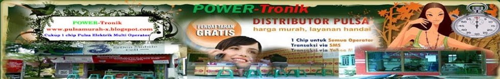 POWER-Tronik  PULSA MURAH ALL OPERATOR