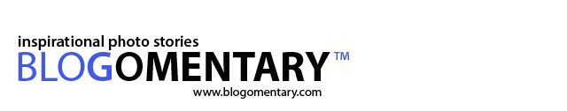 Blogomentary: inpirational photo stories