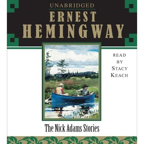 the experiences of nick adams in the short stories of ernest hemingway The nick adams stories by ernest hemingway the famous nick adams stories show a memorable character growing from child to adolescent to soldier, veteran, writer. the experiences of nick adams in the short stories of ernest hemingway The nick adams stories by ernest hemingway the famous nick adams stories show a memorable character growing from child to adolescent to soldier, veteran, writer.