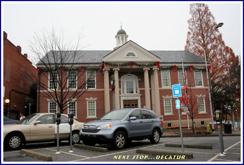 NEXT STOP...DECATUR Take a tour of the Historical City Hall