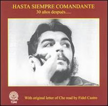 Disco "Hasta Siempre Comandante, 30 años despues....