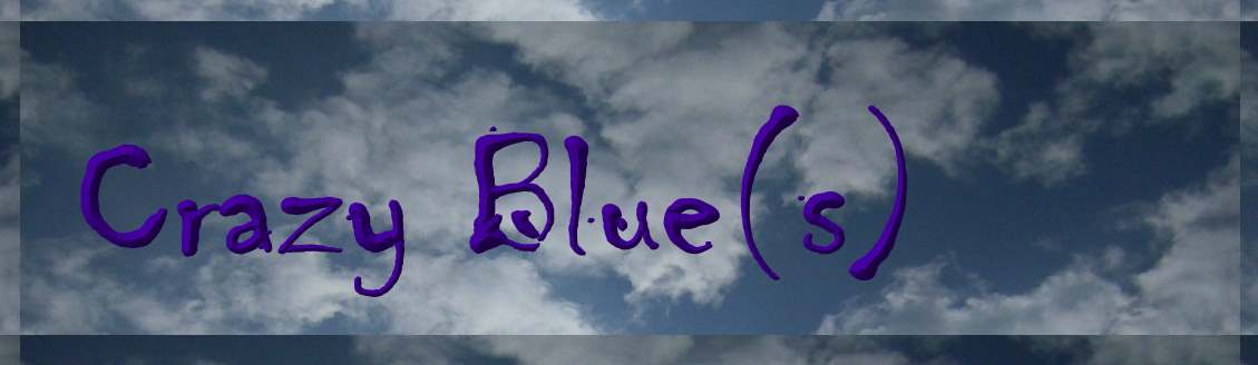 Crazy Blue(s)