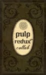 pulp redux