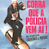 Filme - Corra Que a Polícia Vem Aí! (The Naked Gun: From the Files of the Police Squad!) 1988