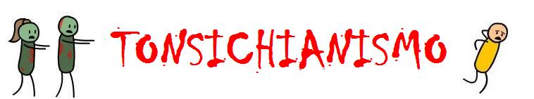 Tonsichianismo - Um Blog Tosco