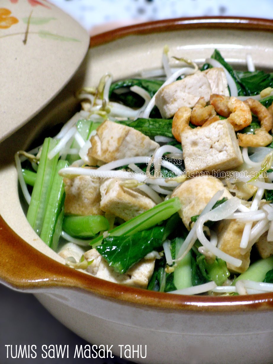 Just My Ordinary Kitchen… TUMIS SAWI MASAK TAHU Just My Ordinary Kitchen… TUMIS SAWI MASAK TAHU