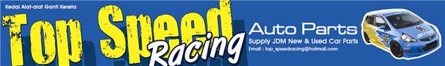 TOP SPEED RACING AUTO PARTS