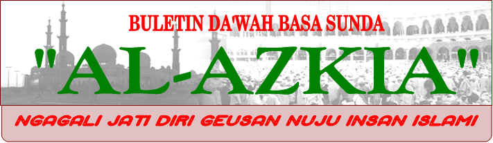 BULETIN DA'WAH BASA SUNDA "AL-AZKIA"