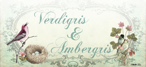 Verdigris & Ambergris