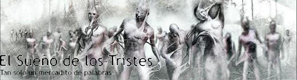 El Sueño de los Tristes