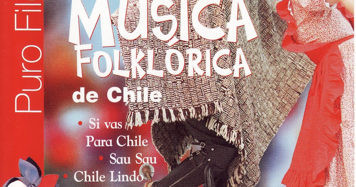 SOLO MUSICA CHILENA FOLKLORE CHILENO By_Atilajaz