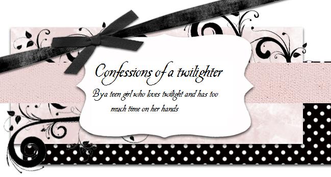 Confessions Of A Twilighter