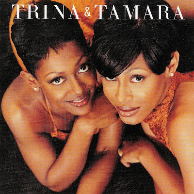 Trina & Tamara - Trina & Tamara (1999) Trina & Tamara - Trina & Tamara (1999)