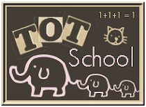 Looking for Tot School?