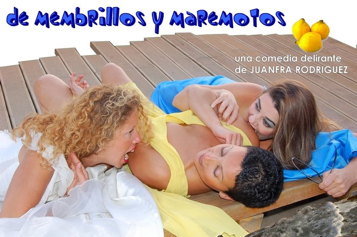 DE MEMBRILLOS Y MAREMOTOS