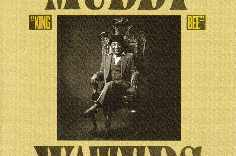 Muddy Waters - King Bee Muddy Waters - King Bee